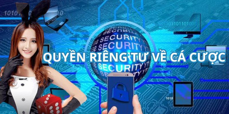 Quyền liên quan đến hoạt động cá cược của khách hàng